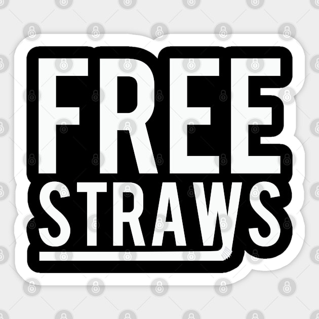 Free Straws Anti-Ban Sticker by Flippin' Sweet Gear